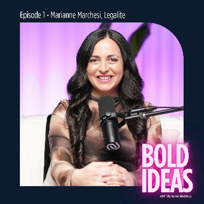 #1 // Marianne Marchesi, Legalite // How shaking up the legal industry became the spark for this show #1 // Marianne Marchesi, Legalite // How shaking up the legal industry became the spark for this show
