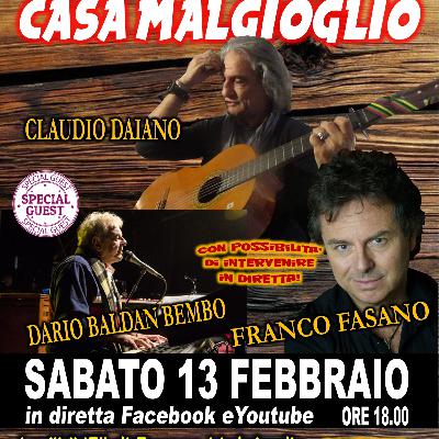 CASA MALGIOGLIO - JB Friends 13.02.21 con DARIO BALDAN BEMBO, FRANCO FASANO, DAIANO