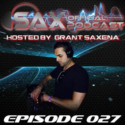 DJ Sax (Official) Podcast: Episode 027 - Live @ Sax Studios