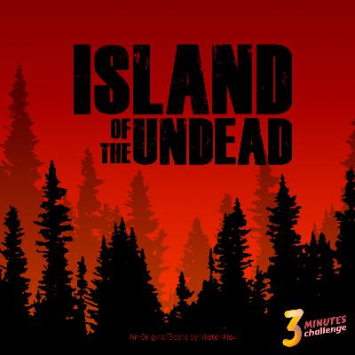 Thème 19 - La participation de MisterNox - Island of the Undead Thème 19 - La participation de MisterNox - Island of the Undead