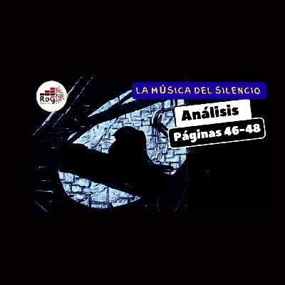 Episodio 11. LA MÚSICA DEL SILENCIO. Análisis de la página 46 a la 48