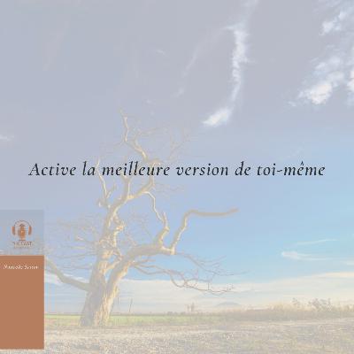 CHOISIS QUI TU VEUX ÊTRE (Nouvelle Saison du Podcast Être Libre)