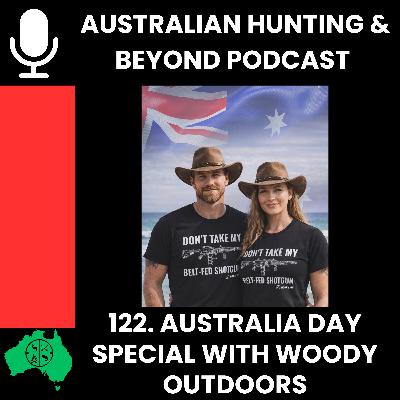 122. Australia Day Special with Woody Outdoors 122. Australia Day Special with Woody Outdoors
