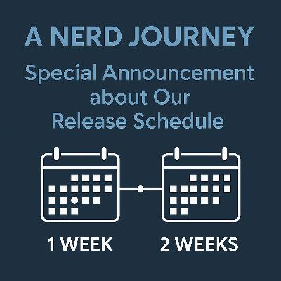 A Special Announcement – Changing Our Release Schedule