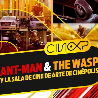 CineXP 16: ANT-MAN & THE WASP CineXP 16: ANT-MAN & THE WASP