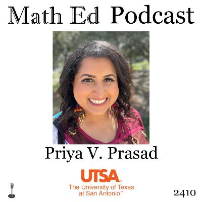 Episode 2410: Priya V. Prasad - instructional support for college algebra instructors