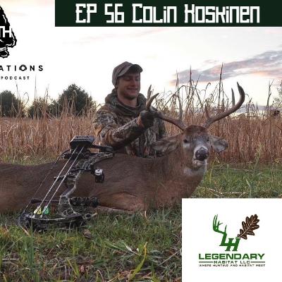 EP 56 Colin Koskinen | Legendary Habitat | EP 56 Colin Koskinen | Legendary Habitat |