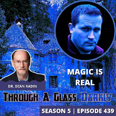 The Science of Magic: How Psi, Intention, and Reality Actually Work | Dr. Dean Radin