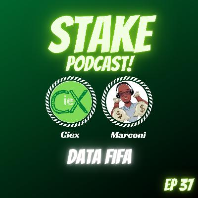 Stake Podcast! Data FIFA