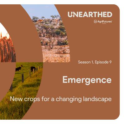 Emergence: New crops for a changing landscape