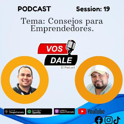 Session-19 🎤🔊 Consejos para Emprendedores / Dario Pacheco