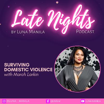 Surviving Domestic Violence with March Larkin | S3 Ep1 Surviving Domestic Violence with March Larkin | S3 Ep1