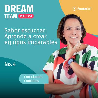Saber escuchar: Aprende a crear equipos imparables