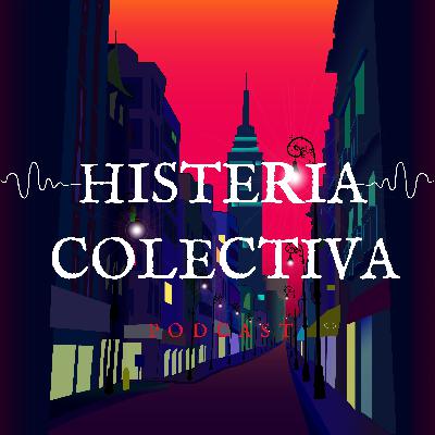 ¿Histeria qué...?