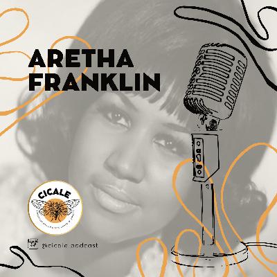 S1 Ep. 4 - Aretha Franklin