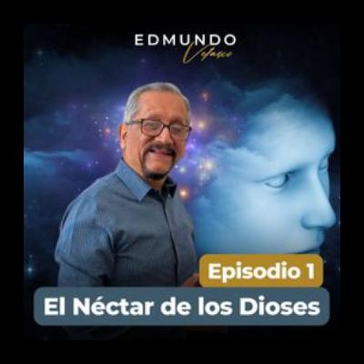 #1: EL NÉCTAR DE LOS DIOSES #1: EL NÉCTAR DE LOS DIOSES