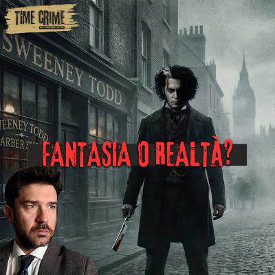 Ep. 40 - SULLE TRACCE DEL VERO SWEENEY TODD: REALTÀ O FANTASIA?