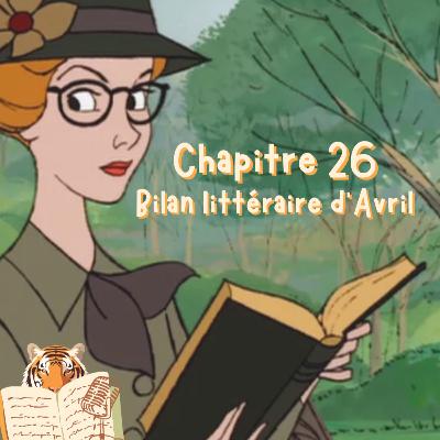 Chapitre 26 : Bilan lecture Avril 🐣
