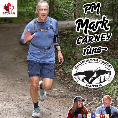 GRP #155 Prime Minister on the Trail: Mark Carney’s Surprise Run at Haliburton 100 / GottaRunPodcast GRP #155 Prime Minister on the Trail: Mark Carney’s Surprise Run at Haliburton 100 / GottaRunPodcast