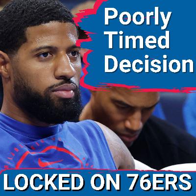 PAUL GEORGE calls his PED FAIL a "Poorly time decision" - Philadelphia 76ers Podcast