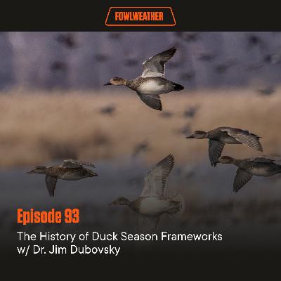 Ep. 93 – The History of Duck Season Frameworks w/ Dr. Jim Dubovsky, retired U.S. Fish and Wildlife Service Central Flyway Representative