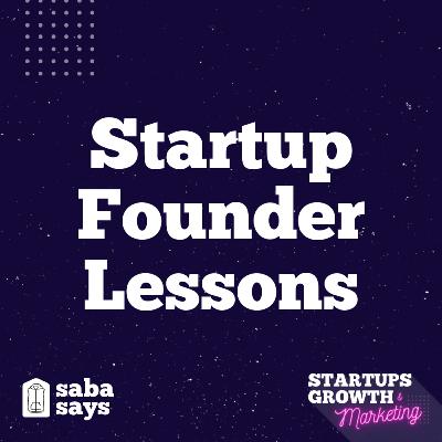 Startup Founder Lessons: Steps to Launch Your Startup