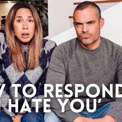 How To Respond To "I Hate You" — Without Losing Your Cool