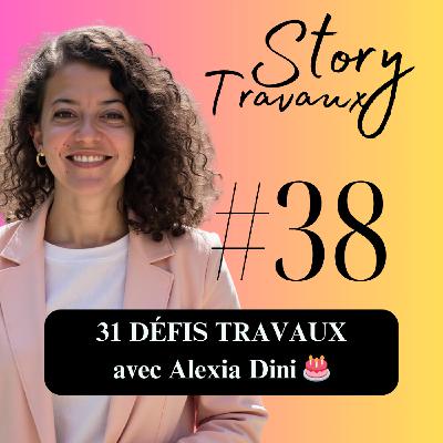 31 ans, 31 défis travaux : mon parcours sans filtre 🎂 Alexia Dini