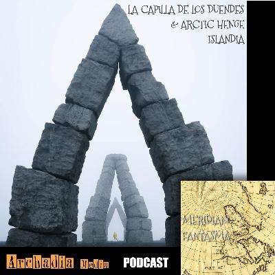 42 | La Capilla de los Duendes & Arctic Henge, Islandia