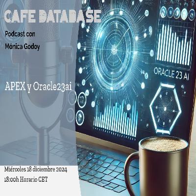 Ep 3 T4 - con Mónica Godoy y Valentín Tabacaru sobre APEX y Oracle23ai Ep 3 T4 - con Mónica Godoy y Valentín Tabacaru sobre APEX y Oracle23ai