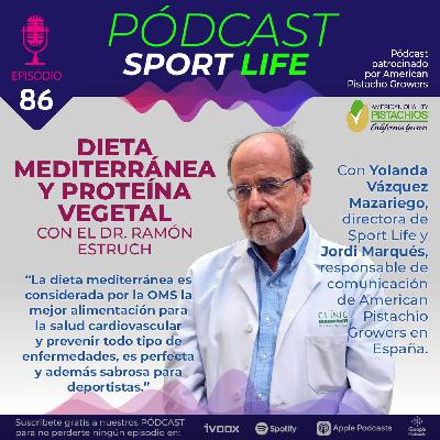 Pódcast SPL #86 - Dieta mediterránea y proteína vegetal con el Dr. Ramón Estruch
