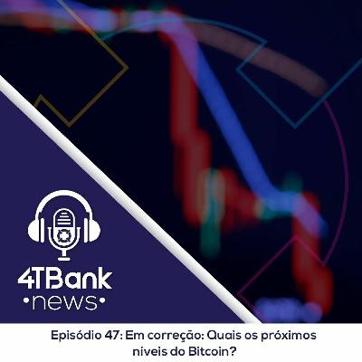 Em correção: Quais os próximos níveis do Bitcoin?