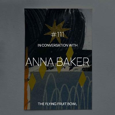 TFFB #111: ANNA BAKER