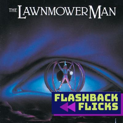 The Lawnmower Man (1992) Movie Review | Flashback Flicks Podcast The Lawnmower Man (1992) Movie Review | Flashback Flicks Podcast