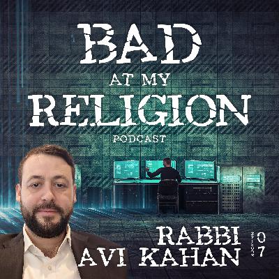 Ep 7 - Rabbi Avi Kahan - Judaism and Finding God Through Debate of Law