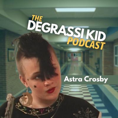 Losing Faith: Astra Crosby looks back on Degrassi Junior High Losing Faith: Astra Crosby looks back on Degrassi Junior High