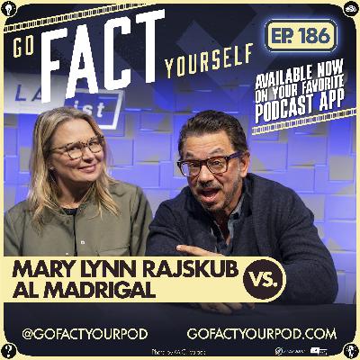 Ep. 186: Al Madrigal & Mary Lynn Rajskub