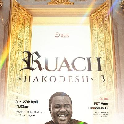 Ruach Hakodesh Part Three - BUILD with Areo Emmanuel Oluwapelumi