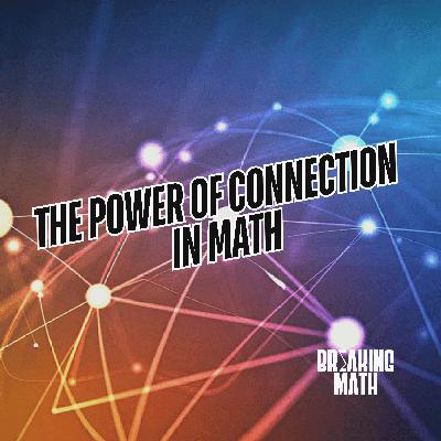 The Power of Connection in Math: Insights from Hortensia Soto