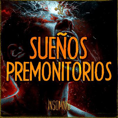 Sueños Premonitorios: Relatos de Terror Basados en Hechos Reales