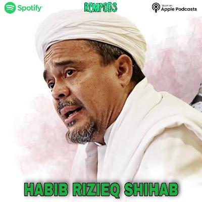 REMPODS - HABIB RIZIEQ SHIHAB REMPODS - HABIB RIZIEQ SHIHAB