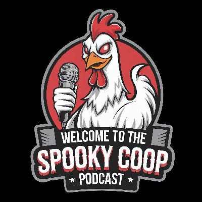 EP-24 Spooky Coop - UFO PIzza Anyone?