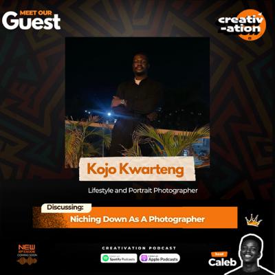 Niching Down In Photography || Kojo Kwarteng