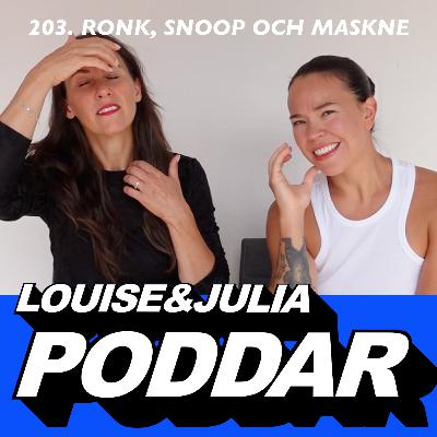 203. Ronk, Snoop och Maskne 203. Ronk, Snoop och Maskne