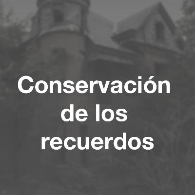 Julio Cortázar - Conservación de los recuerdos Julio Cortázar - Conservación de los recuerdos