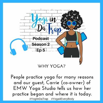 Episode 5 : Interview with Carrie,  co-owner of  East Meets Meets West Yoga Studio