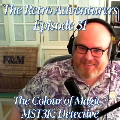 Episode 31 - The Colour of Magic and MST3K: Detective