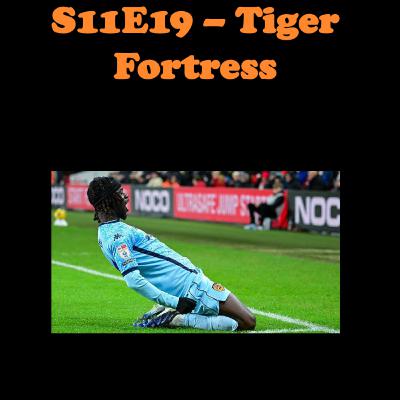 S11E19 - Tiger Fortress