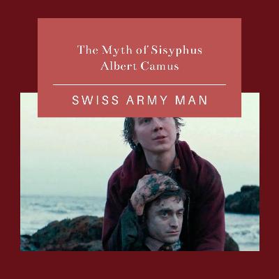 3.7 Swiss Army Man, Camus y el absurdismo