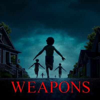 #26 Weapons (2025)